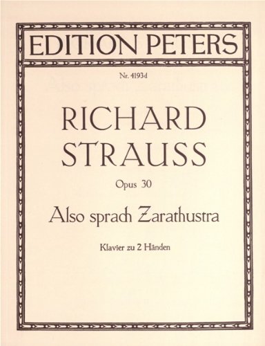 EDITION PETERS STRAUSS RICHARD - ALSO SPRACH ZARATHUSTRA OP.30 - PIANO Klassische Noten Klavier