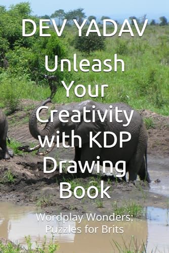 Unleash Your Creativity with KDP Drawing Book: Wordplay Wonders: Puzzles for Brits