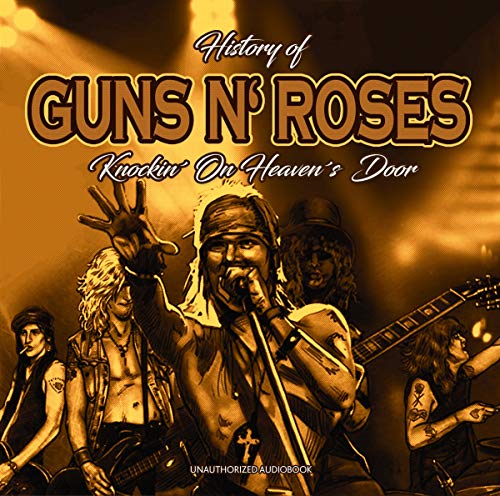 History Of Guns'n Roses - Knockin' on Heavens Door