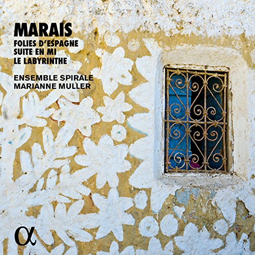 Marais: Les Folies d'Espagne/Suite in e-Minor / Le Labyrinth