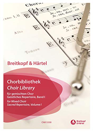 Breitkopf & Härtel Chorbibliothek für gemischten Chor Geistliches Repertoire Band 1 (ChB 5330)