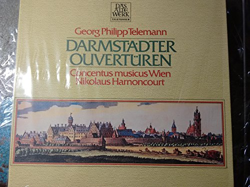 TELEMANN, Georg Philipp: Darmstadter Ouverturen -- Nikolaus Harnoncourt (cond), Concentus Musicus Wien