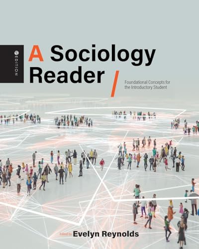 A Sociology Reader: Foundational Concepts for the Introductory Student