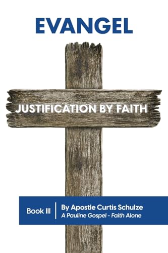 Evangel: Justification by Faith