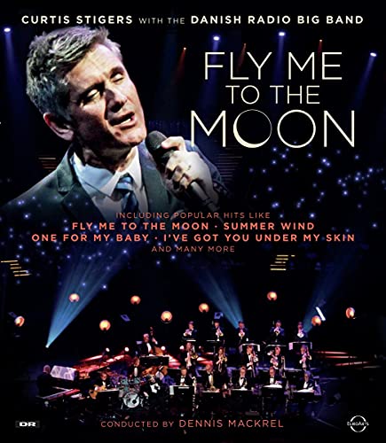Fly Me To The Moon - Curtis Stigers with the Danish Radio Big Band [Blu-ray]