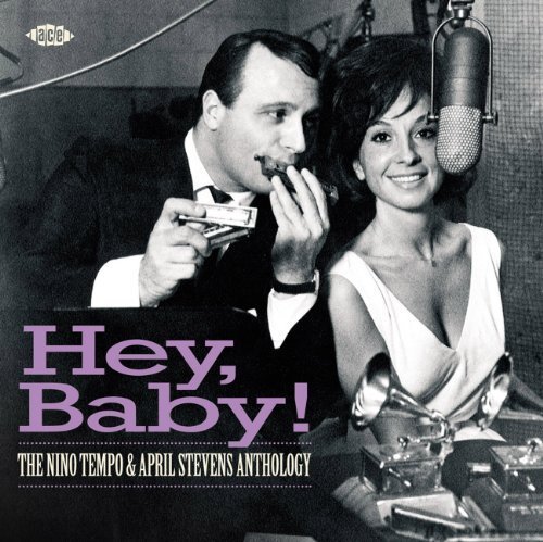 Hey Baby! The Nino Tempo & April Stevens Anthology Import Edition by Nino Tempo & April Stevens (2011) Audio CD