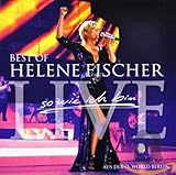 Best Of Helene Fischer: So wie ich bin Live