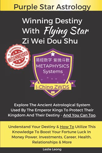 Winning Destiny With Zi Wei Dou Shu: Purple Star Astrology
