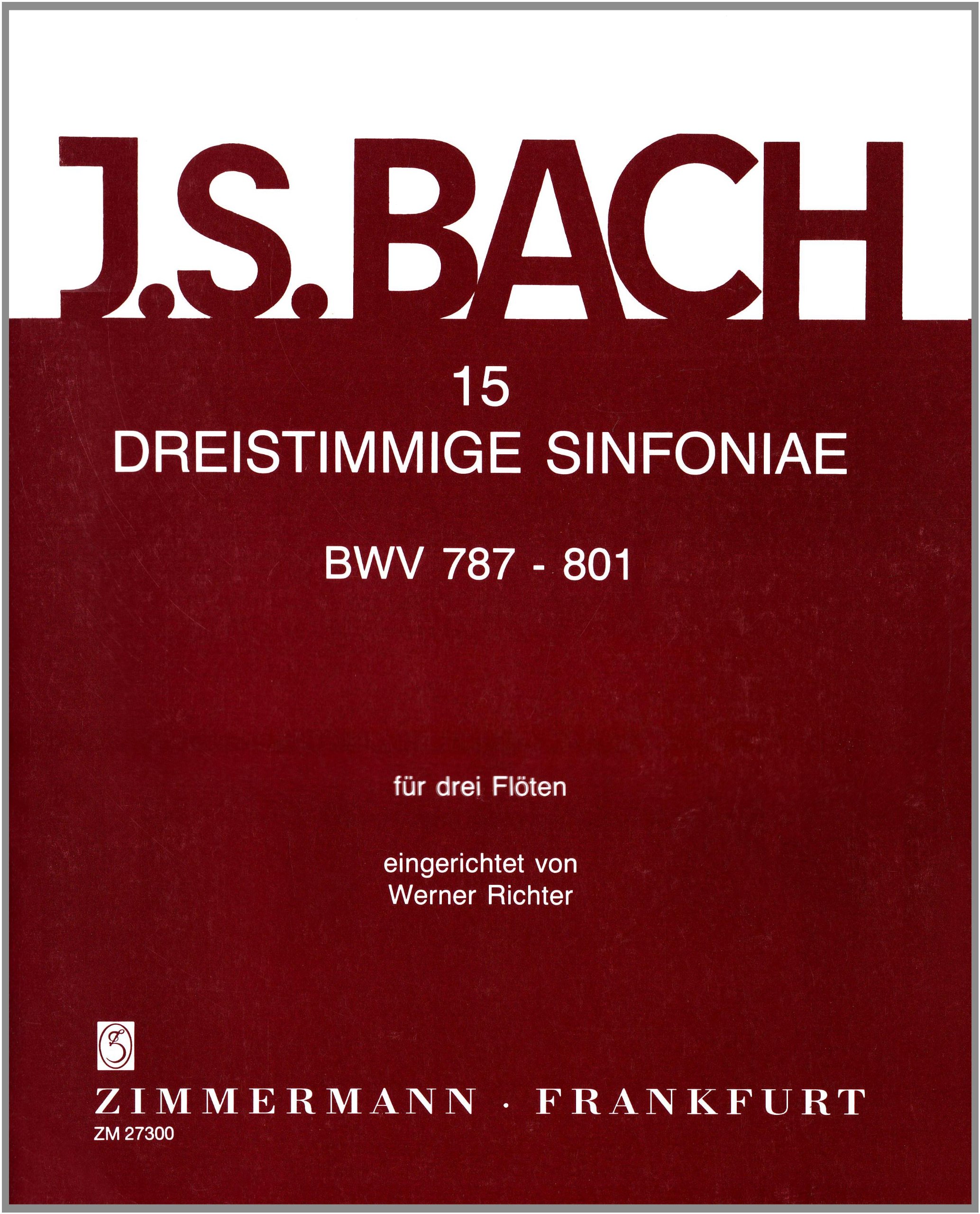 15 dreistimmige Sinfoniae BWV 787-801: BWV 787-801. 3 Flöten.