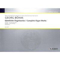 Sämtliche Orgelwerke: 3 Praeludia und 20 Choralbearbeitungen. Orgel. (Edition Schott)