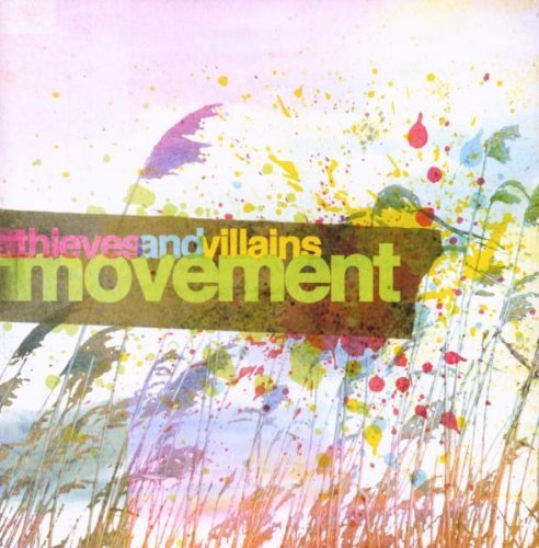 Movement by Thieves And Villains (2008-07-08)