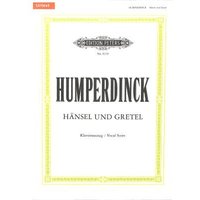 Hänsel und Gretel (Oper in 3 Akten): Märchenspiel in drei Bildern / Klavierauszug