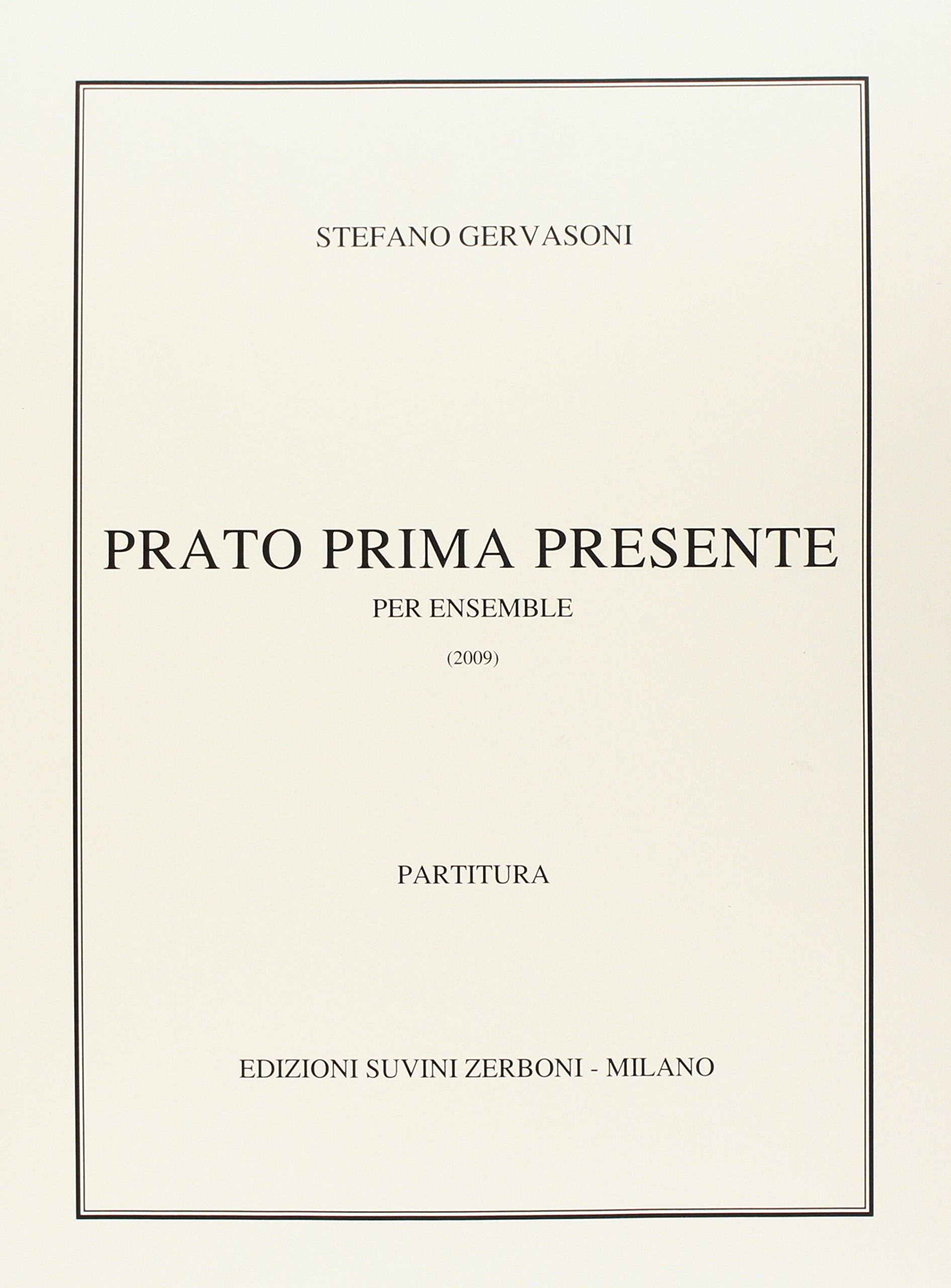 Stefano Gervasoni-Prato Prima Presente-Mixed Ensemble-SCORE