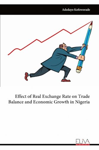 Effect of Real Exchange Rate on Trade Balance and Economic Growth in Nigeria