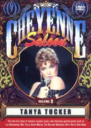 Cheyenne Saloon Vol. 3 - Tanya Tucker