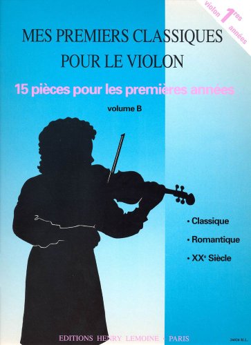 LEMOINE MES PREMIERS CLASSIQUES B - VIOLON, PIANO Klassische Noten Violine
