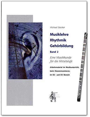 Musiklehre Rhythmik Gehörbildung Band 2 - Buch von Michael Stecher mit online Audio und Musik-Bleistift - 9789043149600
