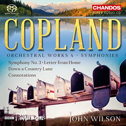 Copland: Orchesterwerke Vol. 4 - Sinfonie Nr. 3 / Letter from Home / Connotation