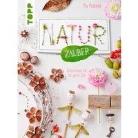 Frechverlag Buch »Natur Zauber durchs Jahr«, 128 Seiten - bunt
