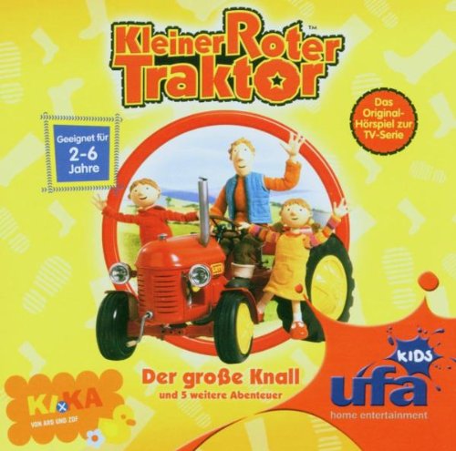 Kleiner Roter Traktor 1,Audio: der Große Knall un