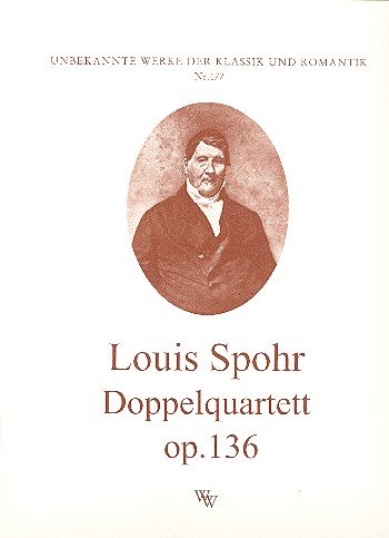 Doppelquartett opus.136: für 2 Streichquartette - Louis Spohr - Walter Wollenweber WW177