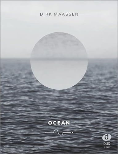 Maassen, Dirk: Ocean : for piano