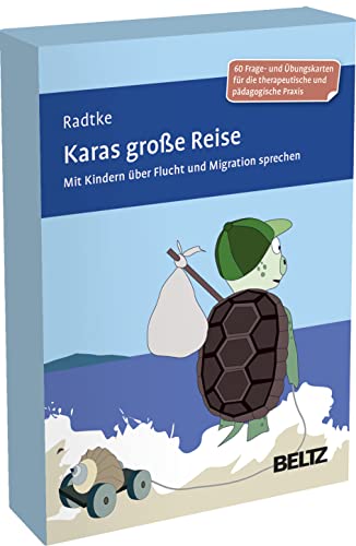 Karas große Reise: Mit Kindern über Flucht und Migration sprechen. 60 Frage- und Übungskarten für die therapeutische und pädagogische Praxis. Mit ... 9,8 x 14,3 cm. (Beltz Therapiekarten)