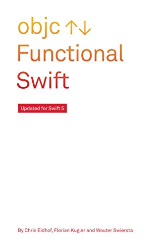Functional Swift: Updated for Swift 5