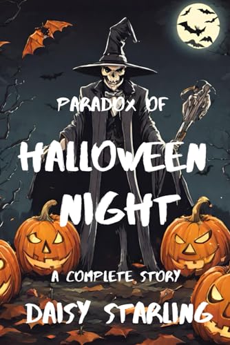 Paradox of Halloween Night: A Complete Story