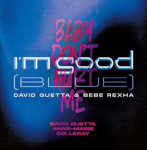 I'm Good (Blue) / Baby Don't Hurt Me [Vinyl LP]