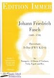 FASCH/Immer Johann Friedrich Ouverture D-Dur (FWV K:D4) (Trompete.2Oboen.2Violinen.Viola.Fagott.Bc)