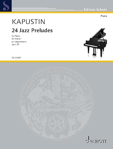24 Jazz Preludes: op. 53. Klavier. (Edition Schott)