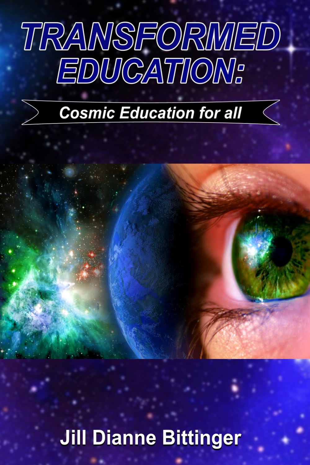 Transformed Education: Cosmic Education for All