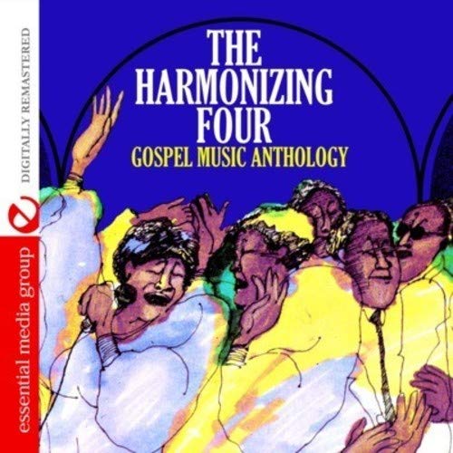 Gospel Music Anthology: The Harmonizing Four (Digitally Remastered)