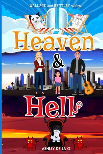 Heaven and Hell: Wallace and Bentley Series