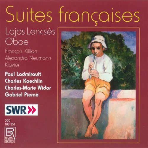 Suites Francaises: Lajos Lencses Oboe