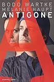 Antigone - Bodo Wartke und Melanie Haupt Live im Staddtheater Fürth [2 DVDs]