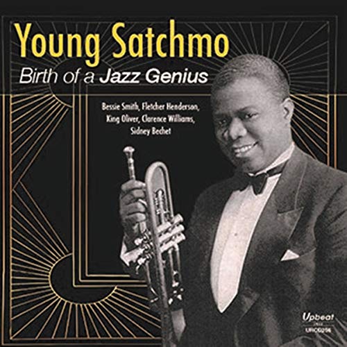 Louis Armstrong - Young Satchmo - Birth..