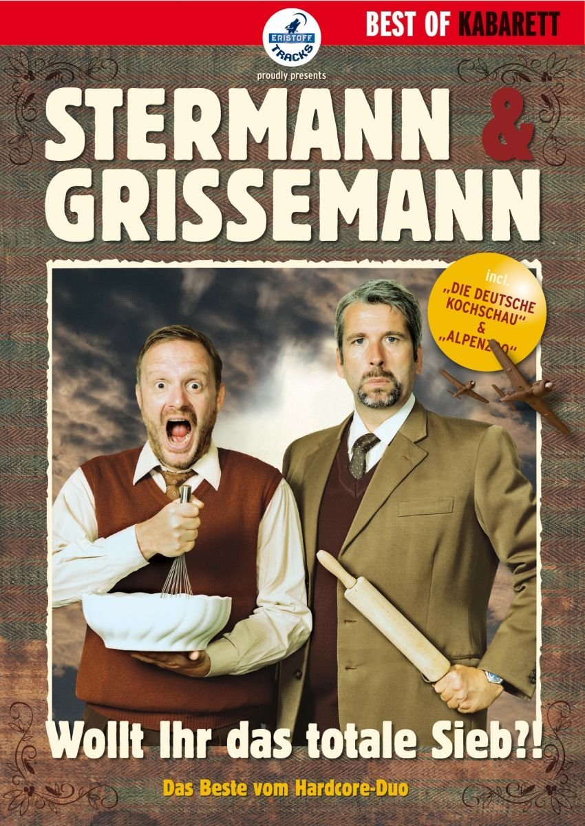 Stermann & Grissemann: Wollt ihr das totale Sieb?!