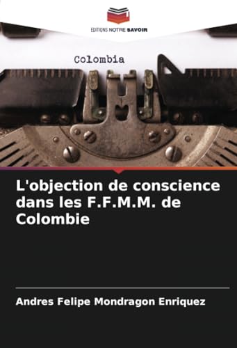 L'objection de conscience dans les F.F.M.M. de Colombie