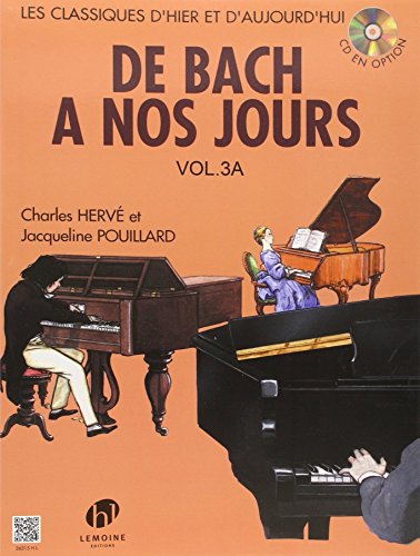 Méthodes et pédagogie LEMOINE HERVE Charles / POUILLARD Jacqueline - De Bach à nos jours Vol.3A