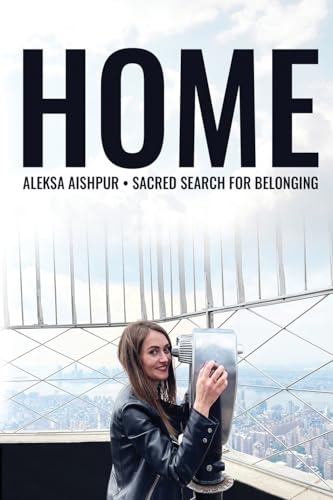 Home: Sacred Search for Belonging (Colored Edition)