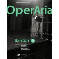 OperAria. Bariton Band 3 (dramatisch). Das Repertoire für alle Stimmgattungen. Mit CD ROM (EB 8879)