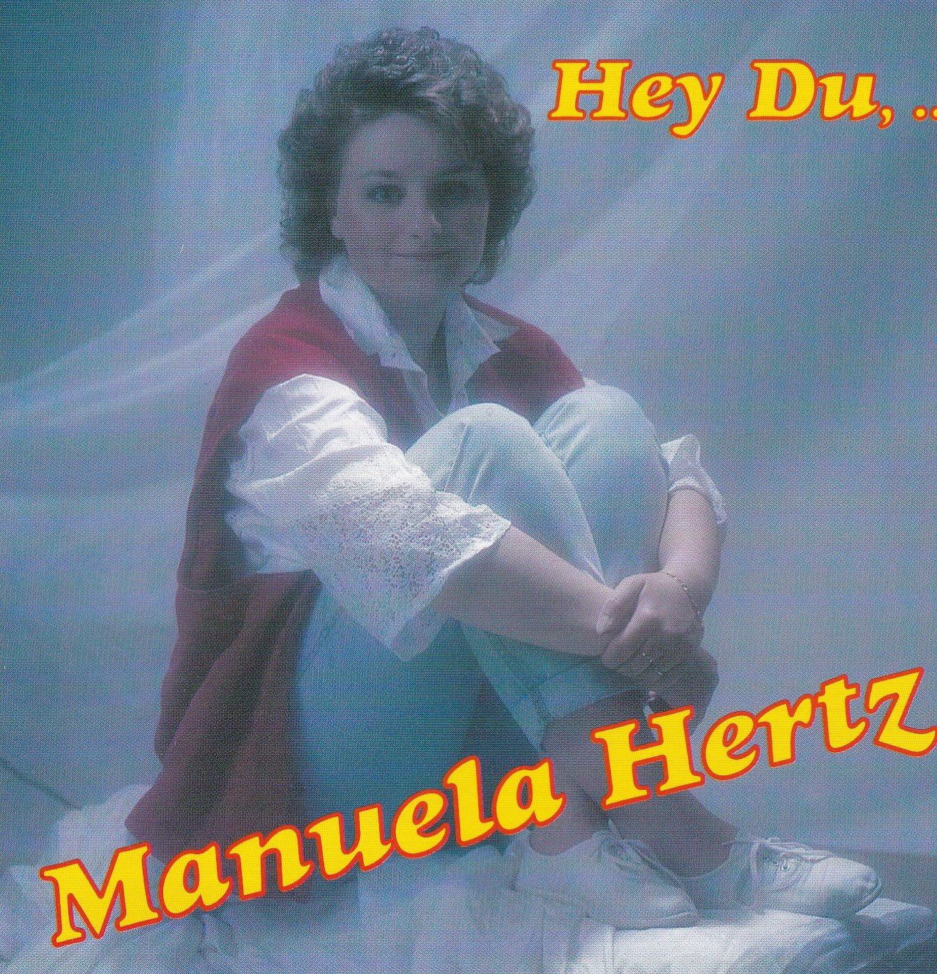 Manuela Hertz - Hey du