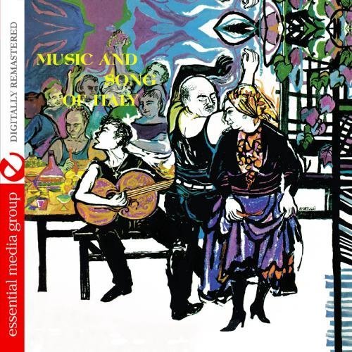 Music And Song Of Italy - Collected By Alan Lomax (Digitally Remastered) by Various Artists (2012-04-23)