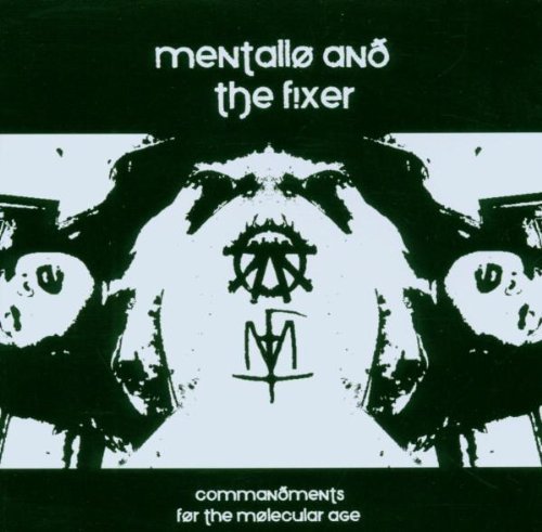 Commandments for the M by Mentallo & The Fixer (2006-06-26)