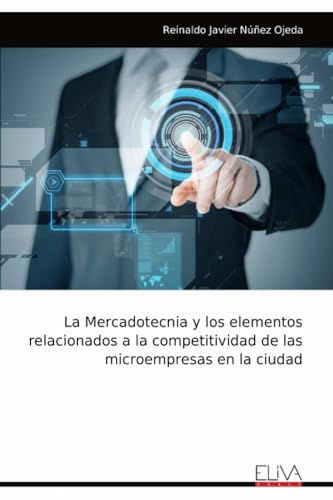 La Mercadotecnia y los elementos relacionados a la competitividad de las microempresas en la ciudad