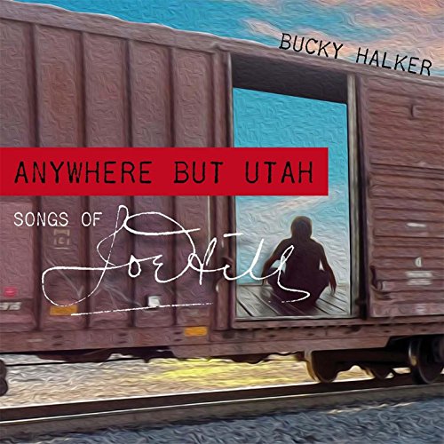 Anywhere But Utah:the Songs of