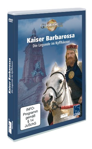 Kaiser Barbarossa - Die Legende im Kyffhäuser