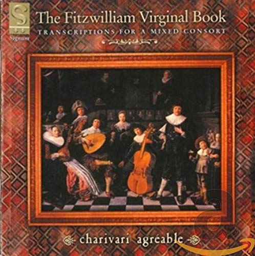 The Fitzwilliam Virginal Book - Transkriptionen für gemischten Consort